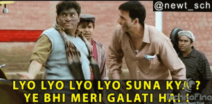 liyo-lyo-lyo-suna-kya-ye-bhi-meri-galati-hai-johnny-lever.gif